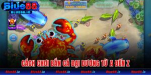 Cách chơi bắn cá Đại Dương