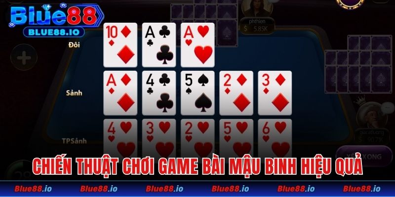 Chiến thuật chơi game bài Mậu Binh hiệu quả