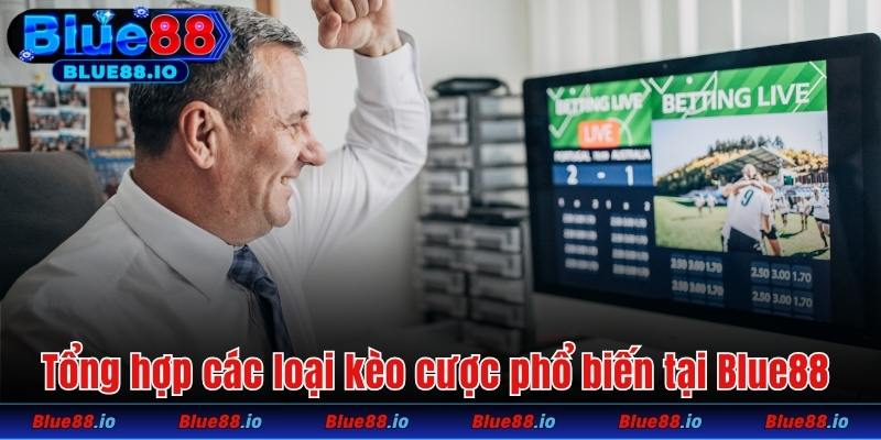 Những kèo cược thể thao Blue88 không thể bỏ lỡ