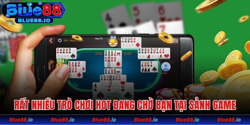 Rất nhiều trò chơi hot đang chờ bạn tại sảnh game