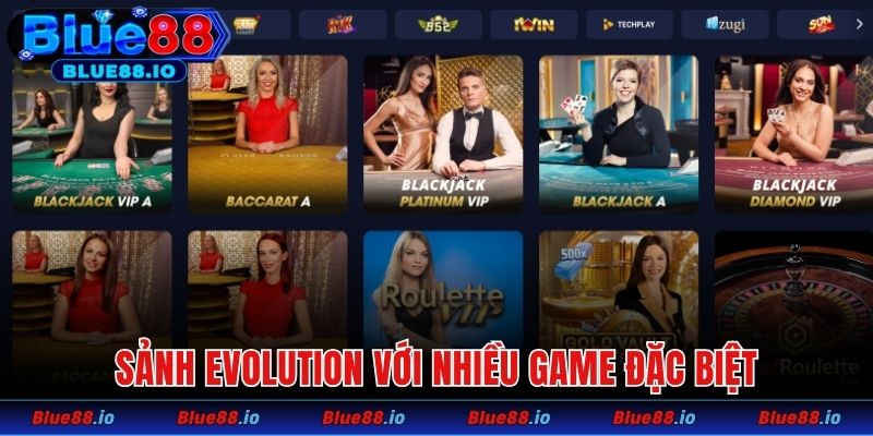 Sảnh Evolution với nhiều game đặc biệt