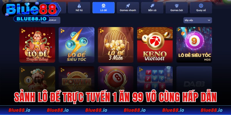 sanh-lo-de-truc-tuyen-1-an-99-vo-cung-hap-dan