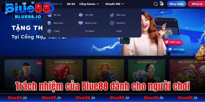 Trách nhiệm của Blue88 trong việc hỗ trợ người chơi